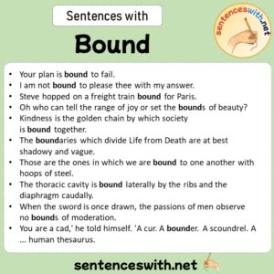 be bound (by something) .